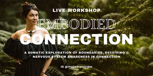 EMBODIED CONNECTION for couples and singles