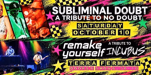 Tributes to Incubus and No Doubt at Terra Fermata