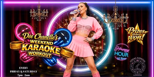 Weekend Karaoke Madness with Dee Chanelle