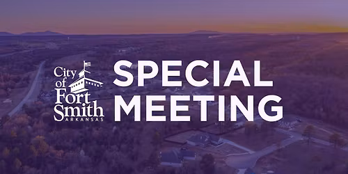 City of Fort Smith Board of Directors Special Meeting - December 15