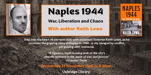 Naples 1944 - War Liberation and Chaos (last few tickets)