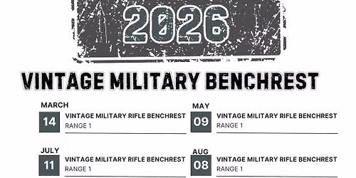 2026 Vintage Military Rifle Benchrest Match Series