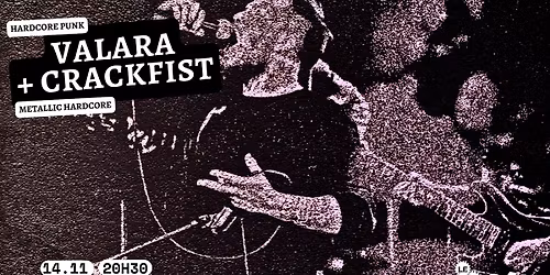 Soir\u00e9e hardcore punk : VALARA + CRACKFIST