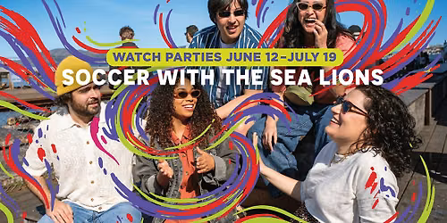 Soccer With The Sea Lions Watch Parties at PIER 39