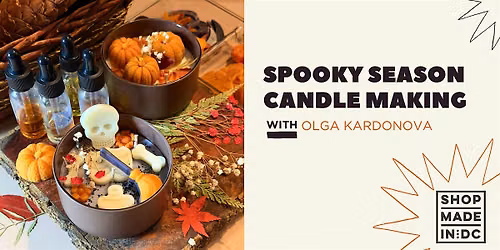 Spooky Season Candle Making with Olga Kardonova