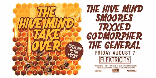 THE HIVE MIND TAKEOVER (OPEN AIR PATIO)
