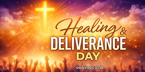 Healing & Deliverance Day