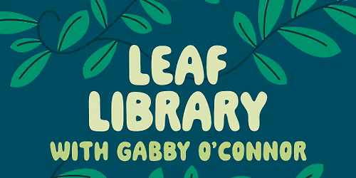 April School Holidays: Leaf Library