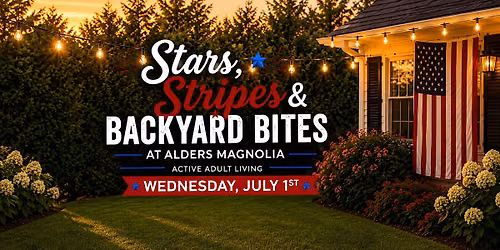 Stars, Stripes, & Backyard Bites at Alders Magnolia