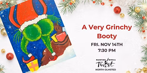 Grinchy Cheeks Sip & Paint