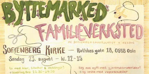 \u00c5PEN S\u00d8NDAG: RELOVE Familieverksted + Byttemarked