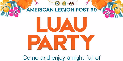 Luau Party @ American Legion Post#99, Foley, AL 