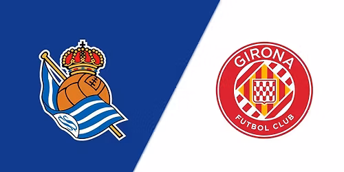 Girona FC vs Real Sociedad at Estadi Montilivi