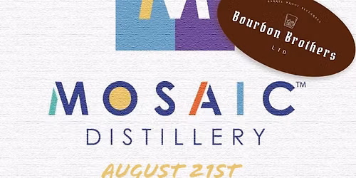 Bourbon Brothers @ House of Mosaic Distillery