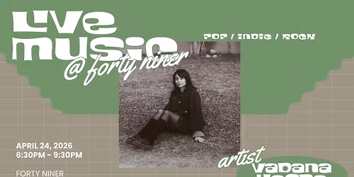 LIVE MUSIC \u2013 Vadana Hegde \u2013 The Bar @ Forty Niner