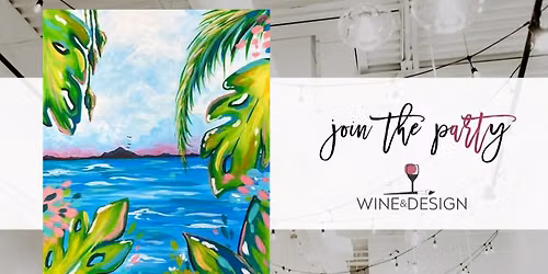 NEW! Palm Paradise | Wine & Design