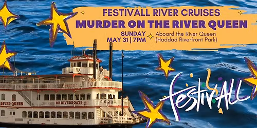 FestivALL River Cruises: Murder on the River Queen 