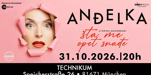 An\u0111elka \u2013 \u201e\u0160ta me OPET sna\u0111e\u201c \u2013 Technikum M\u00fcnchen