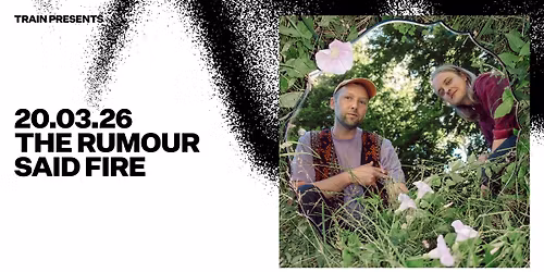 The Rumour Said Fire \/ TRAIN