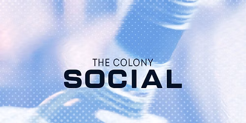 The Colony Social!