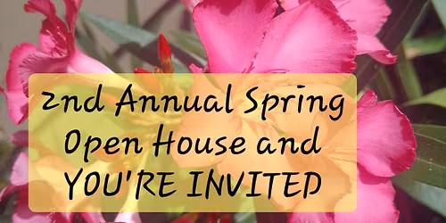 2nd Annual Spring Plant Open House