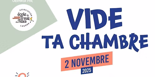 Vide ta chambre de l'APE du Treuil des Filles Lagord 