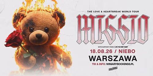 MISSIO + I Love You Honey Bunny \/ 18.08.26 \/ Niebo, Warszawa