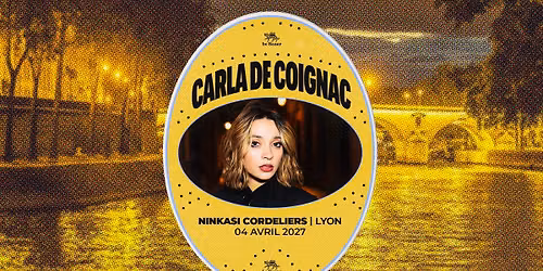 Carla De Coignac - Ninkasi Cordeliers - Lyon
