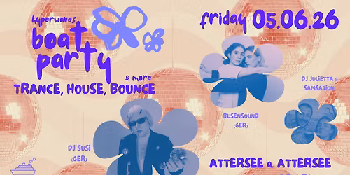 Hyperwaves - Boat Party am Attersee (Trance, House, Bounce & more)