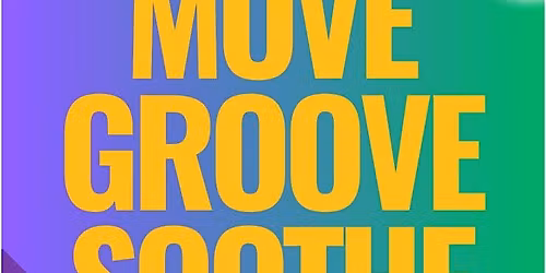Move Groove & Soothe Winter\/Spring 2026