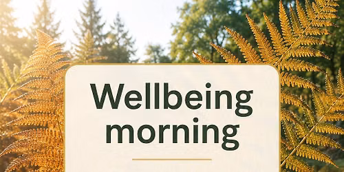 Wellbeing morning