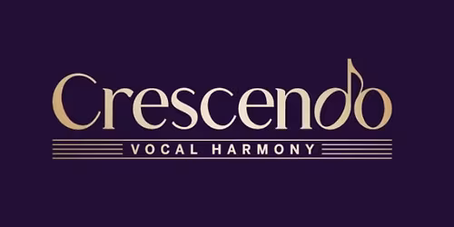 Crescendo Vocal Harmony Presents: Act II (Matinee)