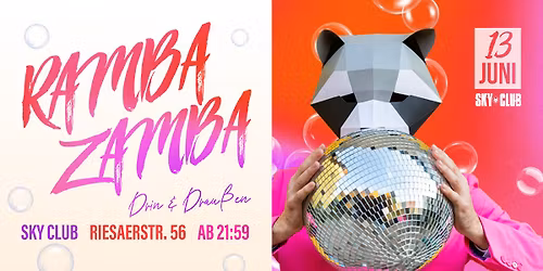 13.06.2026 - RAMBA ZAMBA! Open Air. - Drin & Drau\u00dfen -  SKY CLUB LEIPZIG