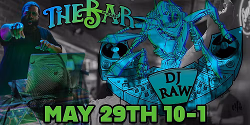 DJ RAW at The Bar on Market