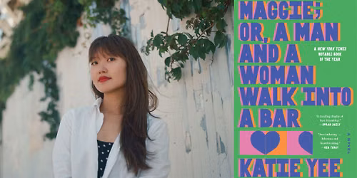 Maggie; or, A Man and a Woman Walk Into a Bar by Katie Yee