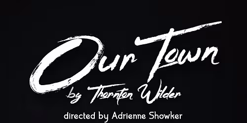 Our Town by Thornton Wilder