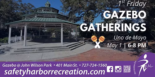 Gazebo Gatherings - Uno de Mayo