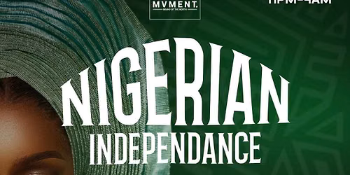 MvmentProject Presents - Nigerian Independence Special