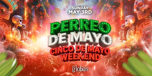 18+ SUNDAY PERREO DE MAYO MAY 3RD FREE HERE W\/RSVP