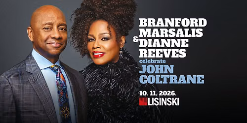 BRANFORD MARSALIS & DIANNE REEVES CELEBRATE JOHN COLTRANE