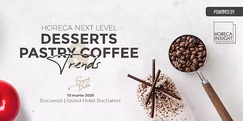 Horeca Next Level - Dessert, Pastry & Coffee Trends
