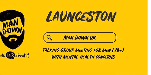 Man Down Launceston fortnightly mental health talking group