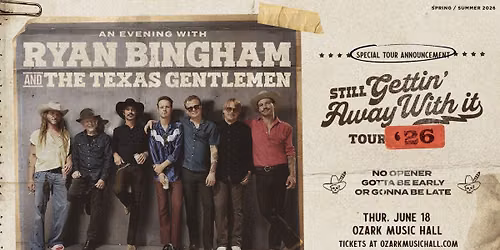 An Evening With Ryan Bingham & The Texas Gentlemen at Ozark Music Hall