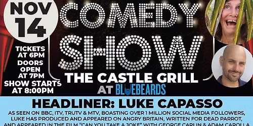Comedy at The Castle Grill with Luke Capasso and Friends 