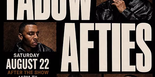 TADOW: AFTIES Unaffliated Masego After Party