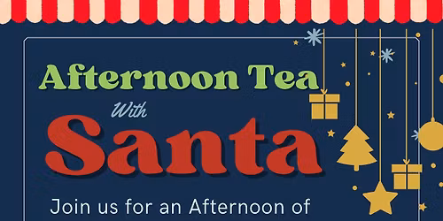Afternoon Tea with Santa
