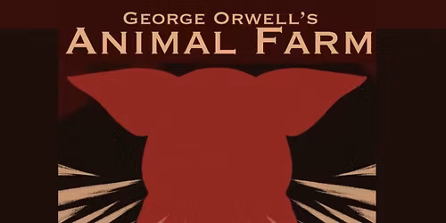 NQHS presents Animal Farm