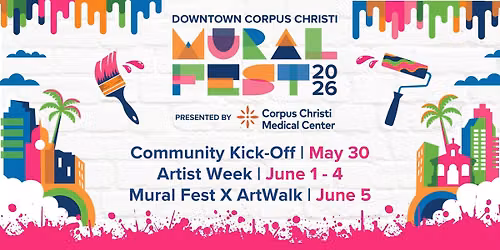 2026 Mural Fest Presented by Corpus Christi Medical Center