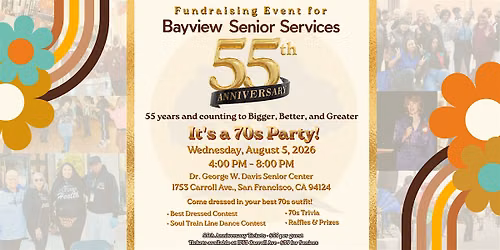 Bayview Senior Services 55th Anniversary Fundraiser: It's a 70s Party!
