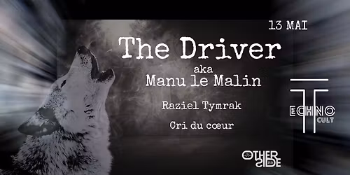 The Driver aka Manu le Malin - 13 Mai (veille de f\u00e9ri\u00e9)